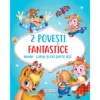 2 Povesti fantastice