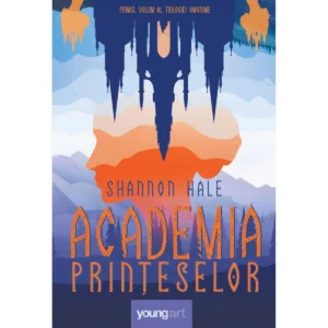 Academia printeselor 1: Academia printeselor