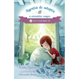 Agentia de adoptie 2. Oul fermecat
