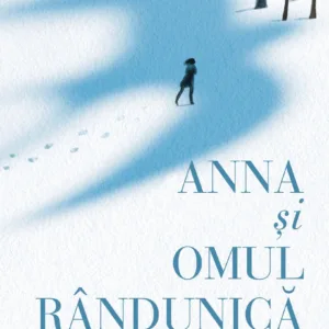 Anna si Omul Randunica