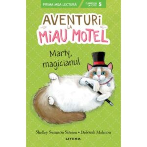 Aventuri la Miau Motel. Marty