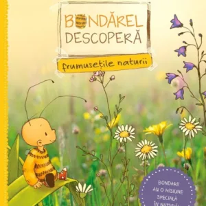 Bondarel descopera frumusetile naturii