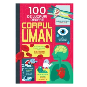 Carte 100 de lucruri despre corpul uman