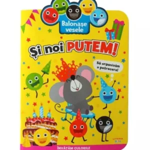 Carte Balonase vesele. Si noi putem sa organizam o petrecere!