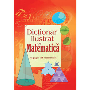 Carte Dictionar ilustrat de matematica