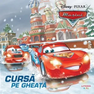 Carte Disney. Masini. Cursa pe gheata