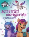 Carte My Little Pony. Activitati distractive cu autocolante