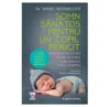 Carte Somn Sanatos Pentru Un Copil Fericit Dr. Marc Weissbluth