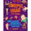 Corpul uman este grozav! 101 lucruri incredibile pe care trebuie sa le stie orice copil