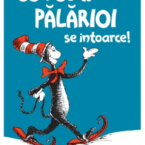 Cotoi cu palarioi se intoarce! Dr. Seuss