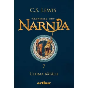 Cronicile din Narnia 7