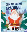 Cum am salvat Craciunul