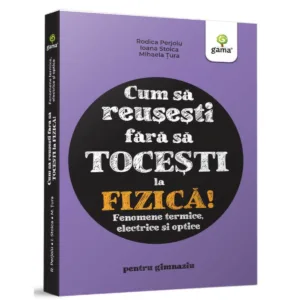 Cum sa reusesti fara sa tocesti la fizica