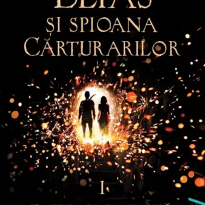 Elias si spioana Carturarilor I. Focul din cenusa