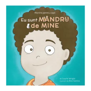 Eu sunt mandru de mine - Mantre pentru copii VII