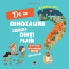 Explica-mi de ce dinozaurii aveau dinti