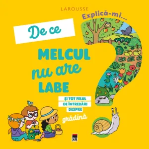 Explica-mi de ce melcul nu are labe