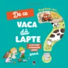 Explica-mi de ce vaca da lapte