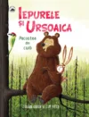 Iepurele si Ursoaica - Pacostea din cuib