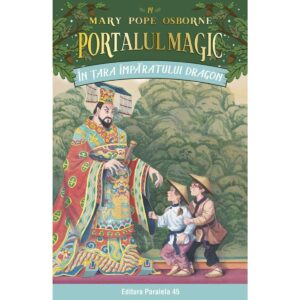 In tara imparatului dragon. Portalul magic nr. 14. Ed. 3