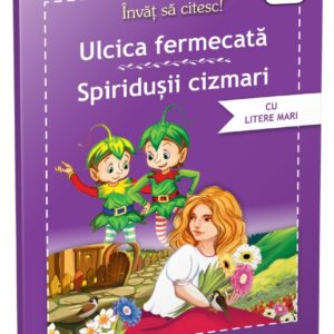 Invat sa citesc: Ulcica fermecata