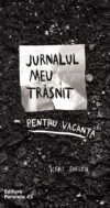 Jurnalul meu trasnit pentru vacanta