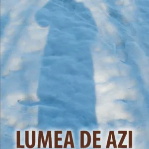Lumea de azi