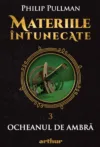 Materiile intunecate III: Ocheanul de ambra