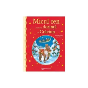 Micul ren si marea dorinta de Craciun