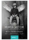 Miss Peregrine 3. Biblioteca Sufletelor