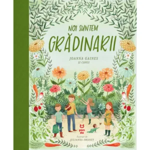 Noi suntem gradinarii