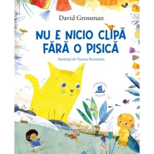 Nu e nicio clipa fara o pisica