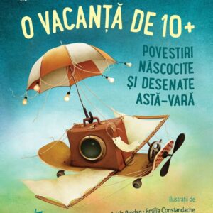 O vacanta de 10+. Povestiri nascocite si desenate asta-vara