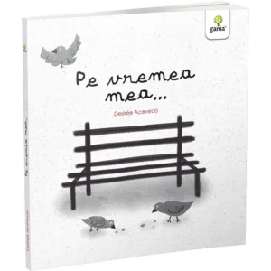 Pe vremea mea
