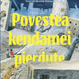 Povestea kendamei pierdute