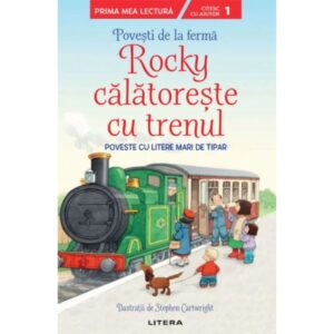 Povesti de la ferma. Rocky calatoreste cu trenul