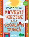 Povesti piezise de la Scoala-n Dunga