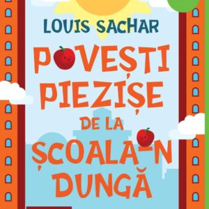 Povesti piezise de la Scoala-n Dunga