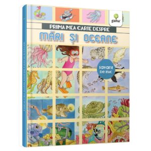 Prima mea carte despre mari si oceane