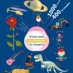 Prima mea enciclopedie in imagini