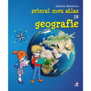 Primul meu atlas de geografie