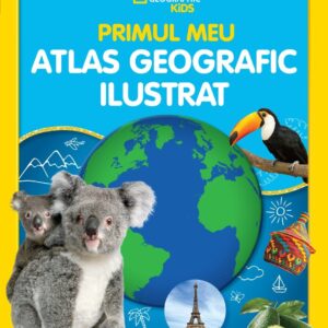 Primul meu atlas geografic ilustrat