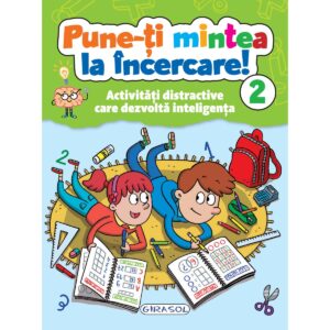 Pune-ti mintea la incercare! Volumul 2
