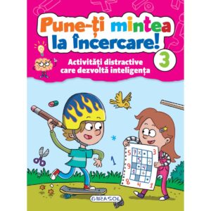 Pune-ti mintea la incercare! Volumul 3