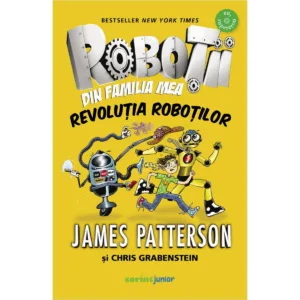 Robotii din familia mea. Revolutia robotilor
