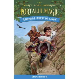 Salvarea puiului de lama. Portalul magic nr. 26