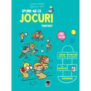 Spune-mi ce jocuri preferi? Larousse