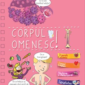 Spune-mi despre corpul omenesc