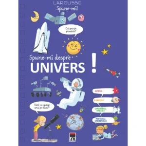 Spune-mi... despre Univers!