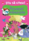 Stiu sa citesc - Povesti minunate